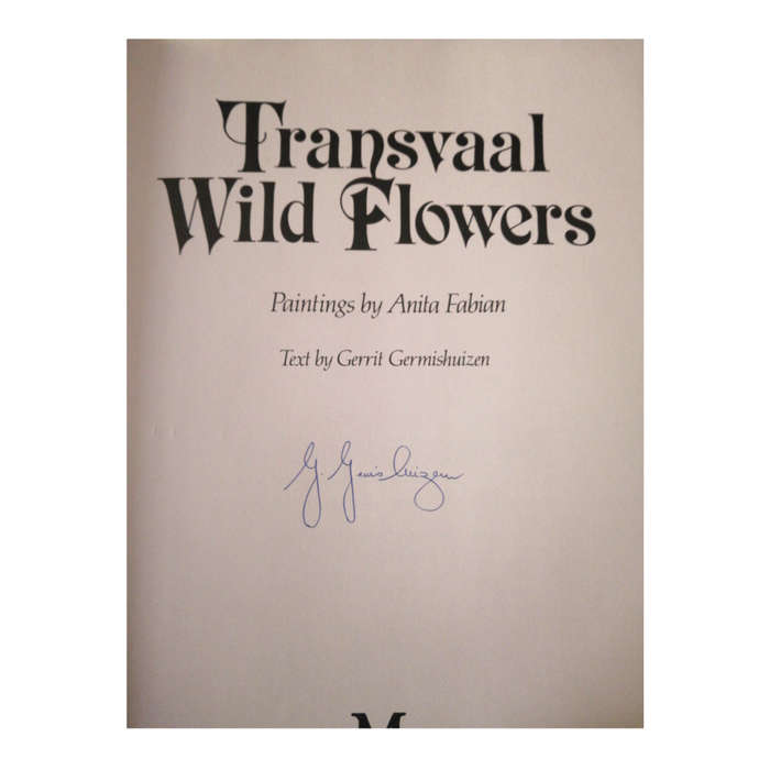 Transvaal Wild Flowers by Gerrit Germishuizen 1982 Hardcover w/Dustjacket