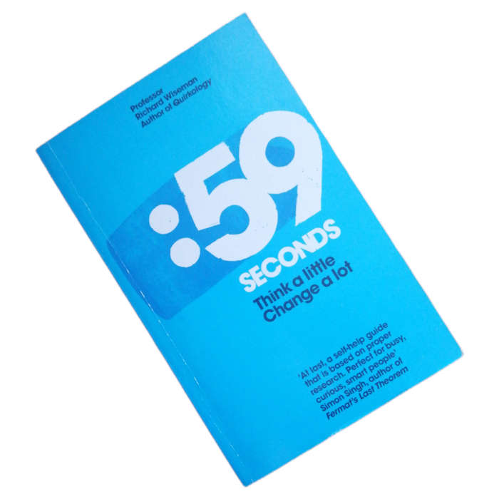 59 Seconds- Think A Little, Change A Lot by Professor Richard Wiseman 2009 Softcover