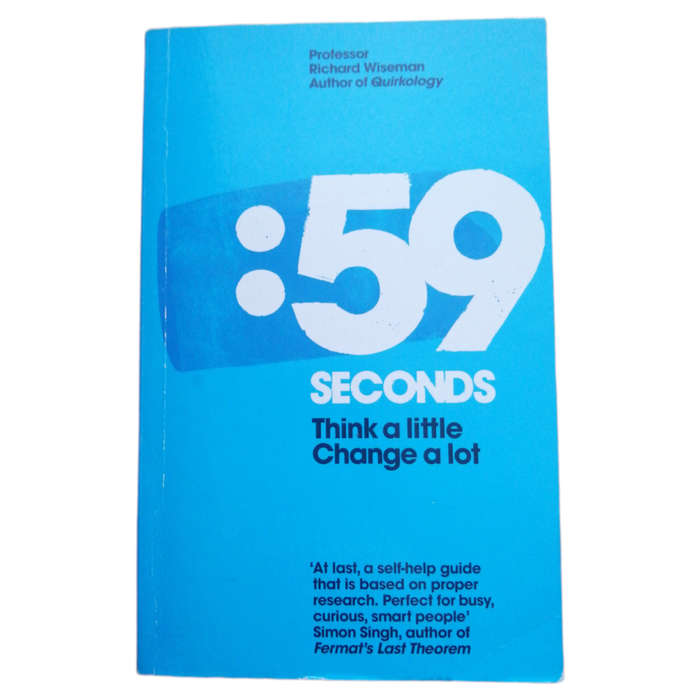 59 Seconds- Think A Little, Change A Lot by Professor Richard Wiseman 2009 Softcover