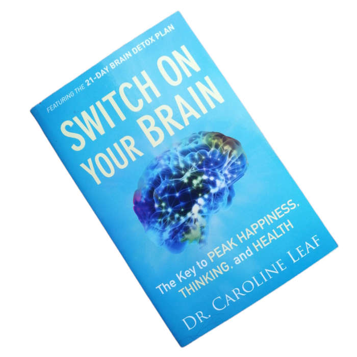 Switch On Your Brain by Dr. Caroline Leaf 2013 Softcover