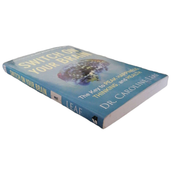 Switch On Your Brain by Dr. Caroline Leaf 2013 Softcover