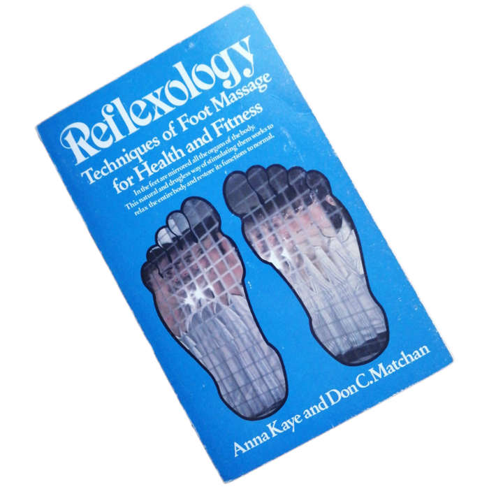 Reflexology- Techniques Of Foot Massage For Health And Fitness by Anna Kaye and Don C. Matchan 1979
