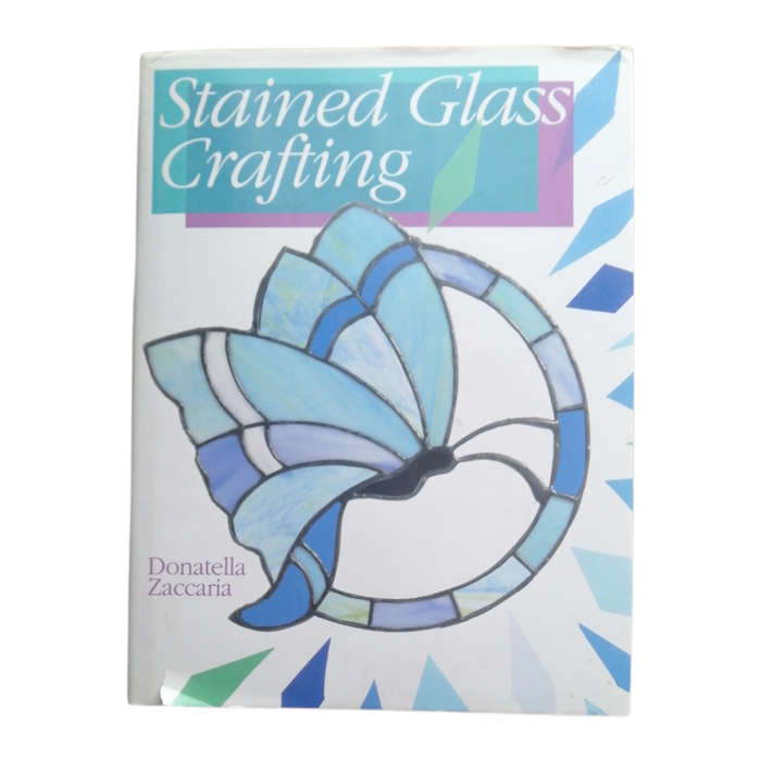 Stained Glass Crafting by Donatella Zaccaria 1998 Hardcover w/Dustjacket