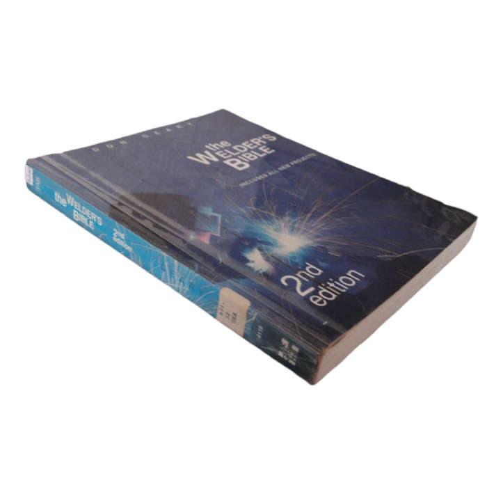 The Welder`s Bible by Don Geary 1993 Softcover