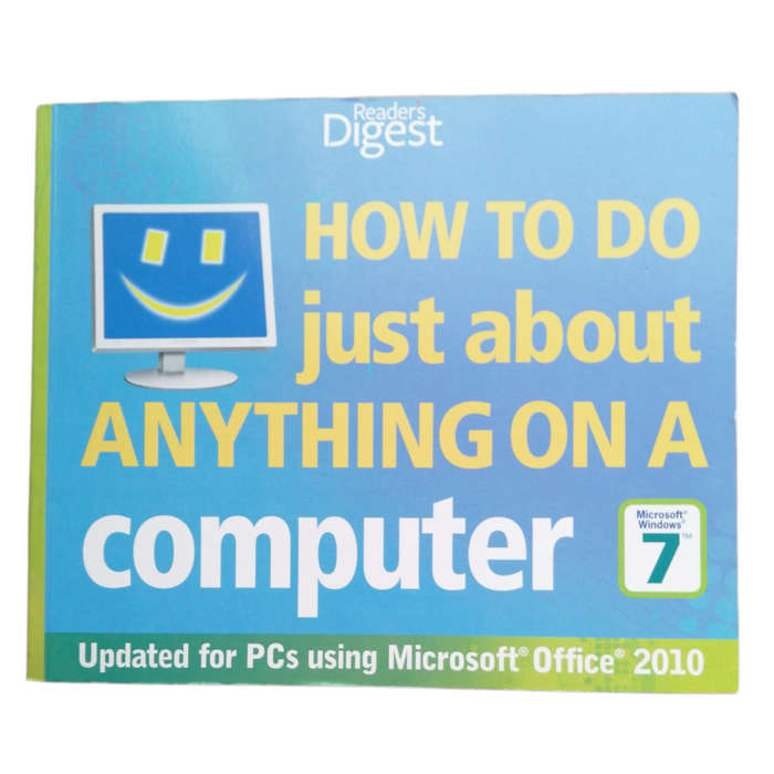 Reader`s Digest How To Do Just About Anything On A Computer 2011 Softcover