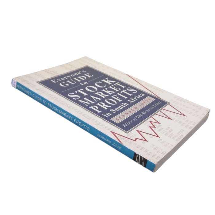 Everyone`s Guide To Stock Market Profits In South Africa by Bernard Joffe 1996 Softcover