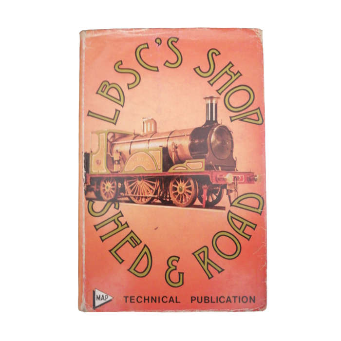 1969 LBSC`s Shop, Shed And Road by Martin Evans Hardcover w/Dustjacket