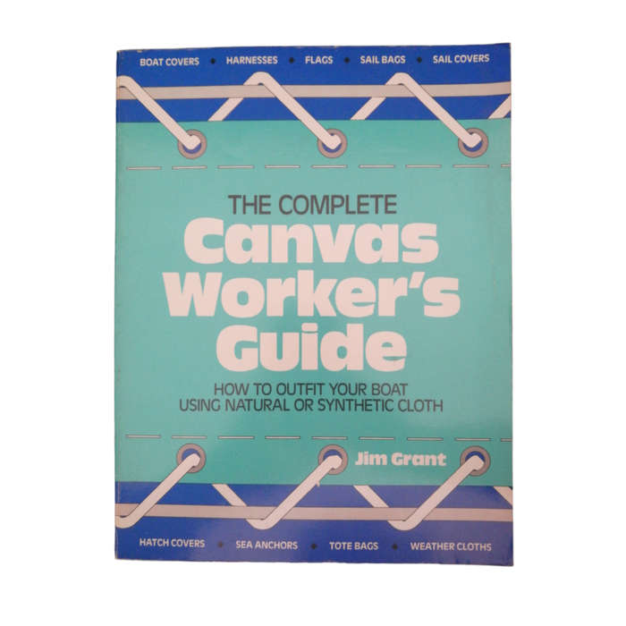 1985 The Complete Canvas Worker`s Guide by Jim Grant Softcover