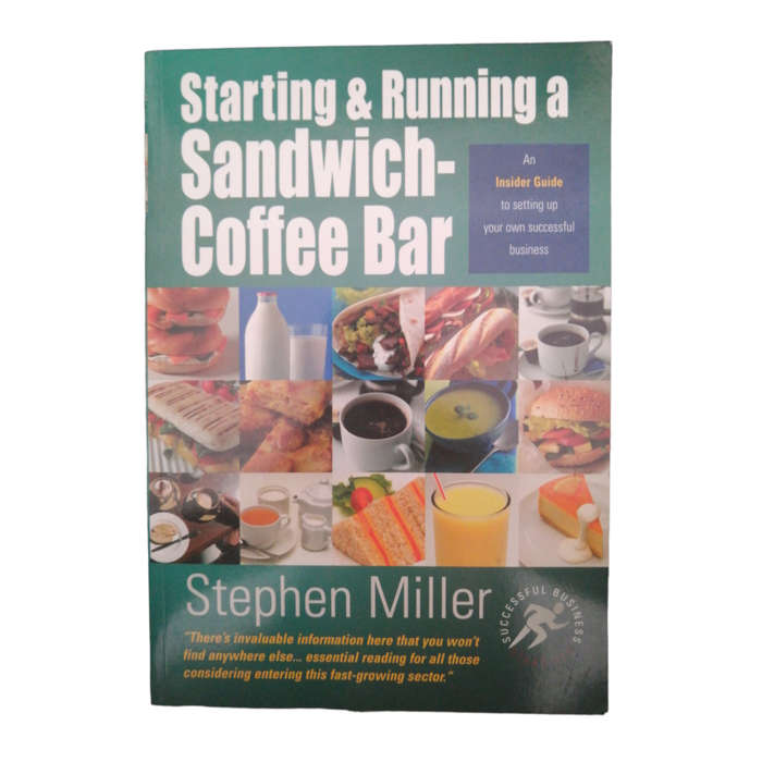 2005 Starting And Running A Sandwich-Coffee Bar by Stephen Miller Softcover