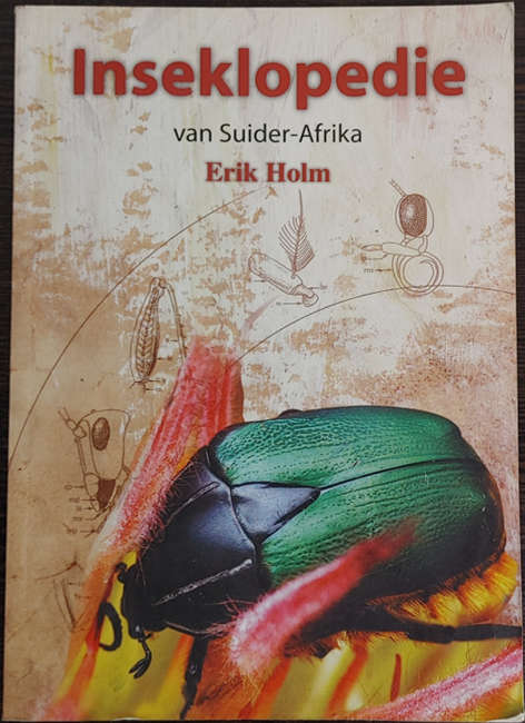 Inseklopedie van Suider-Afrika by Erik Holm - SOFT COVER