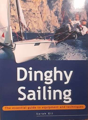 Dinghy Sailing by Sarah Ell - SOFT COVER