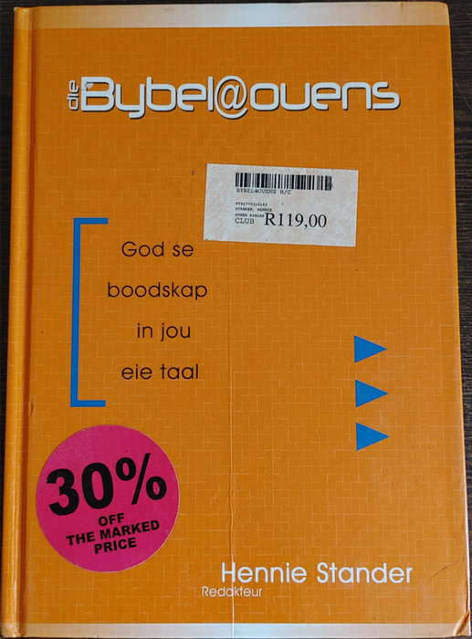Die Bybel@ouens: God se boodskap in jou eie taal by Hennie Stander - HARD COVER