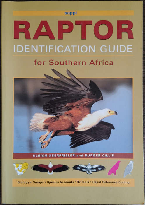 Raptor Identification Guide for Southern Africa by Ulrich Oberprieler  - SOFT COVER