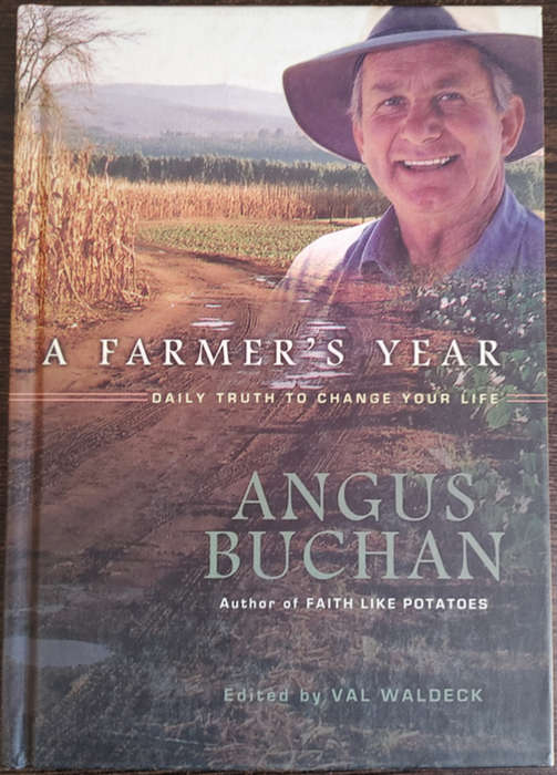 A Farmer`s Year: Daily Truth to Change Your Life by Angus Buchan - HARD COVER