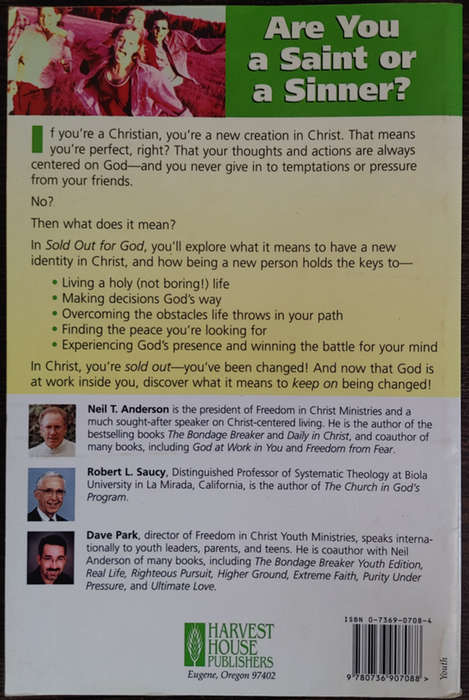 Sold Out for God: Becoming More Like Jesus by Neil T. Anderson, Robert L. Saucy and Dave Park