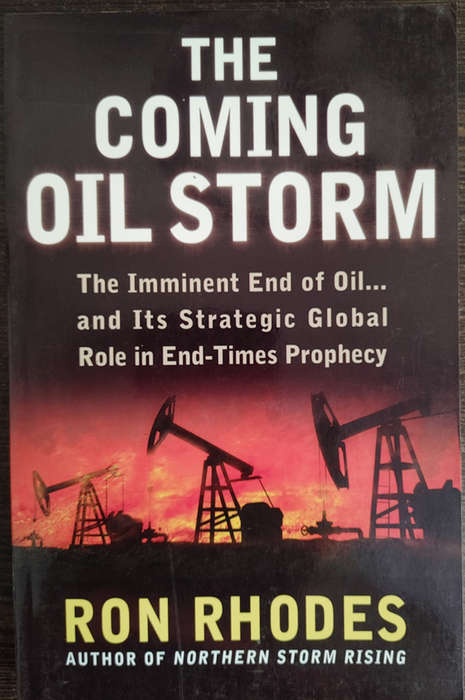 The Coming Oil Storm by Ron Rhodes - SOFT COVER