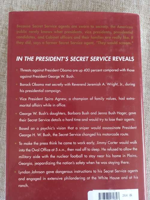 In the Presidents Secret Service -behind the scenes with agents in the line of fire and the presiden