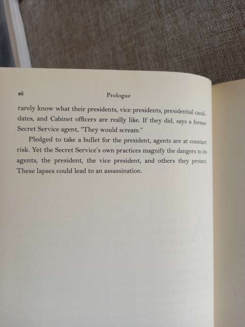 In the Presidents Secret Service -behind the scenes with agents in the line of fire and the presiden
