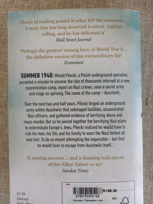 The Volunteer: One Man, an Underground Army, and the Secret Mission to Destroy Auschwitz