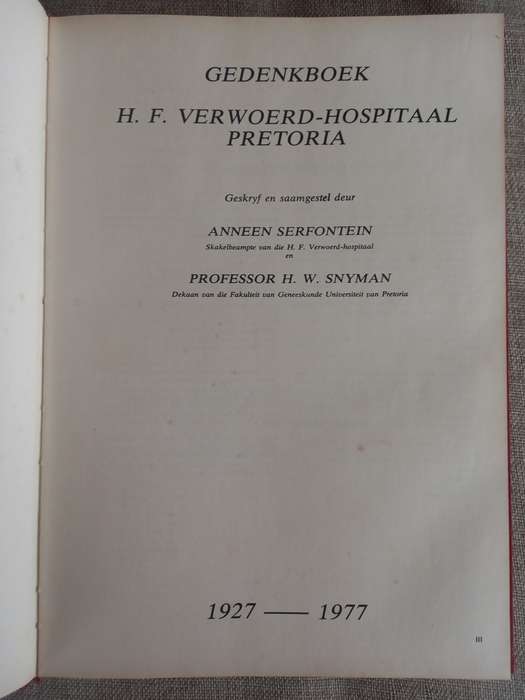 H.F. Verwoed-Hospitaal Pretoria - Gedenkboek 1927 - 1977