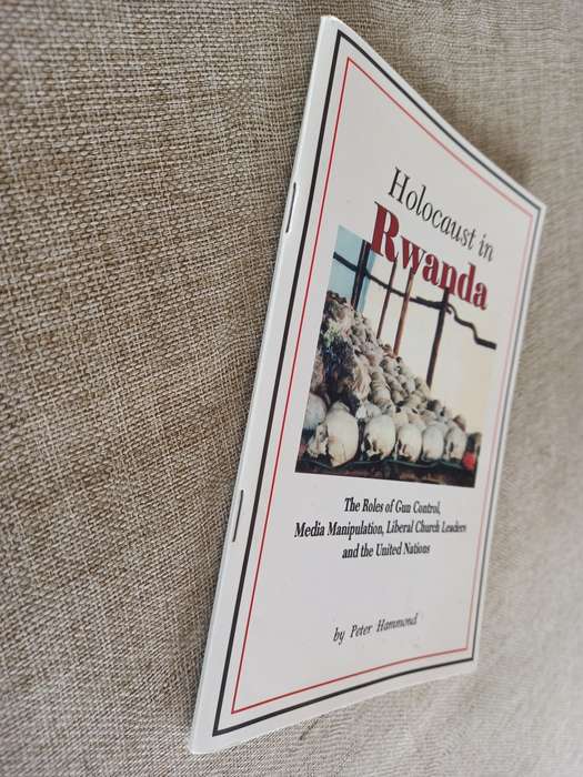 Holocaust in Rwanda: The Roles of Gun Control, Media Manipulation, Liberal Church Leaders, and the U