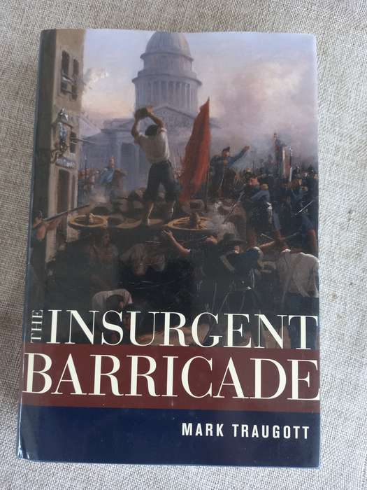 The Insurgent Barricade - Mark Traugott