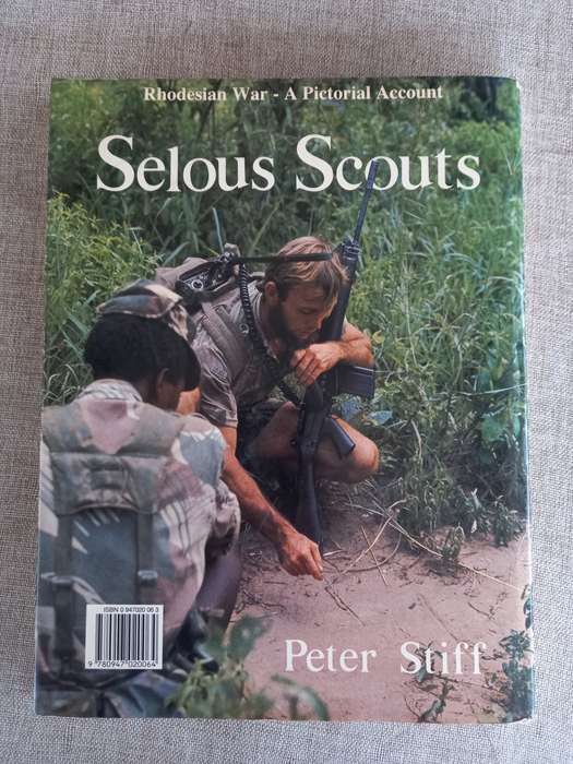 Selous Scouts - Rhodesian War - A pictorial Account - Peter Stiff
