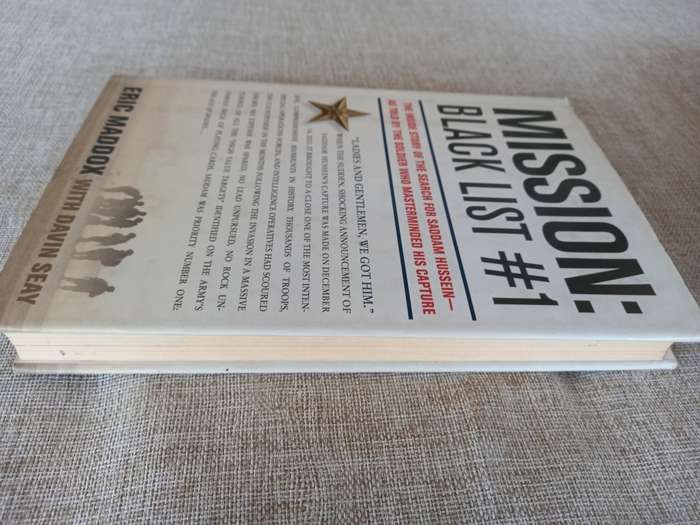 Mission: Black List #1: The Inside Story of the Search for Saddam Hussein---As Told by the Soldier W