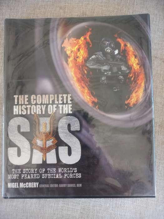 The Complete History of the SAS - the story of the worlds most feared special forces - Nigel McCrery