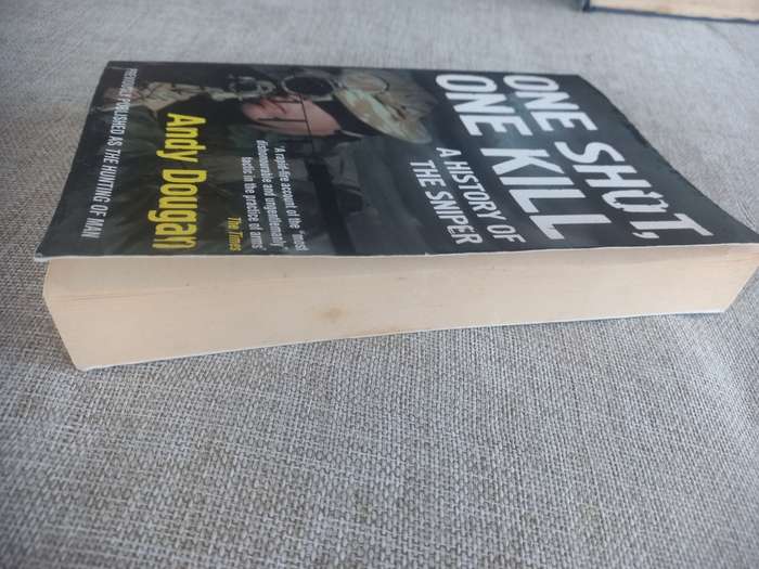 One Shot, One Kill - a history of the sniper - Andy Dougan