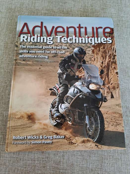 Adventure Riding Techniques - Robert Wicks & Greg Baker