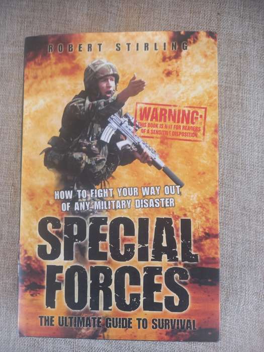 Special Forces: The Ultimate Guide to Survival