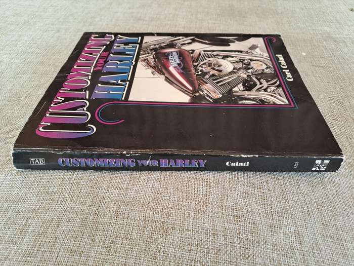Customizing Your Harley - Carl Caiati