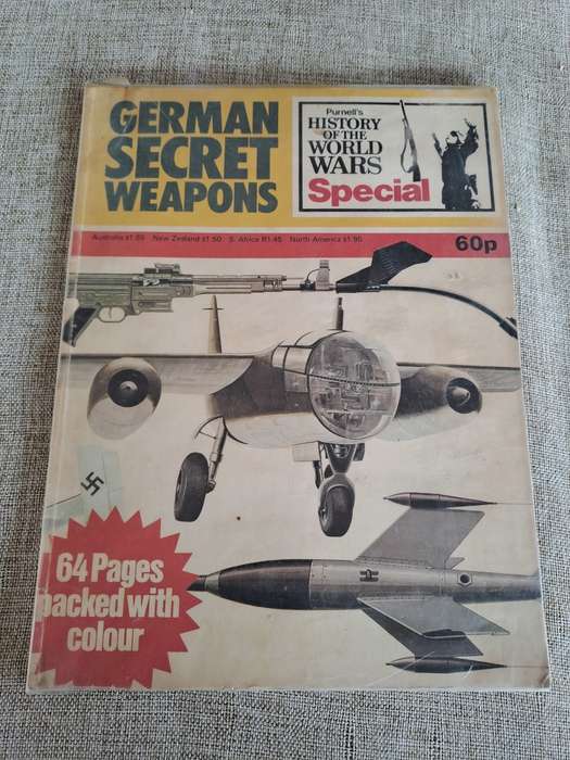 German Secret Weapons - Purnell`s History of The World Wars - J.B. King & John Batchelor