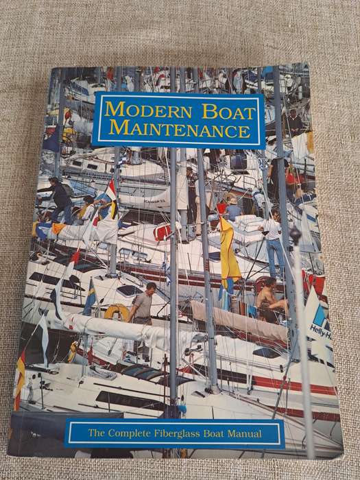 Modern Boat Maintenance - The Complete Fiberglass Boat Manual