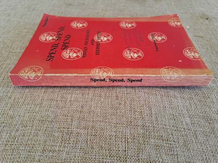 Spend, Spend, Spend (Uncorrected Proof) - Vivian Nicholson & Stephen Smith