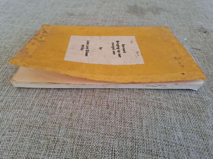 Bernard Bringing up our Mongol Son (Proof Copy) - John & Eileen Wilks