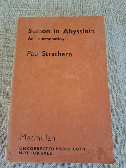 Season in Abyssinia (Uncorrected Proof Copy) - Paul Strathern