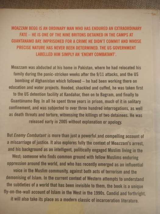 Enemy Combatant: A British Muslim`s Journey to Guantánamo and Back - Moazzam Begg