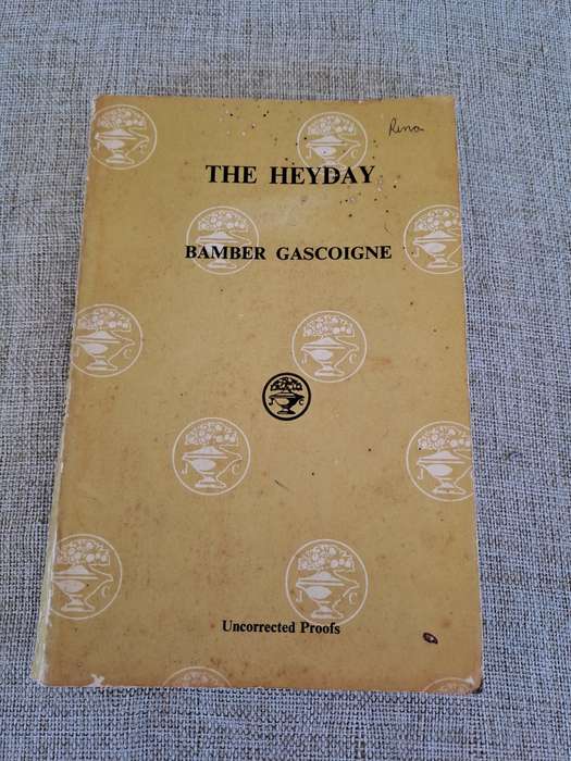 The Heyday (Uncorrected Proof) - Babmber Gascoigne