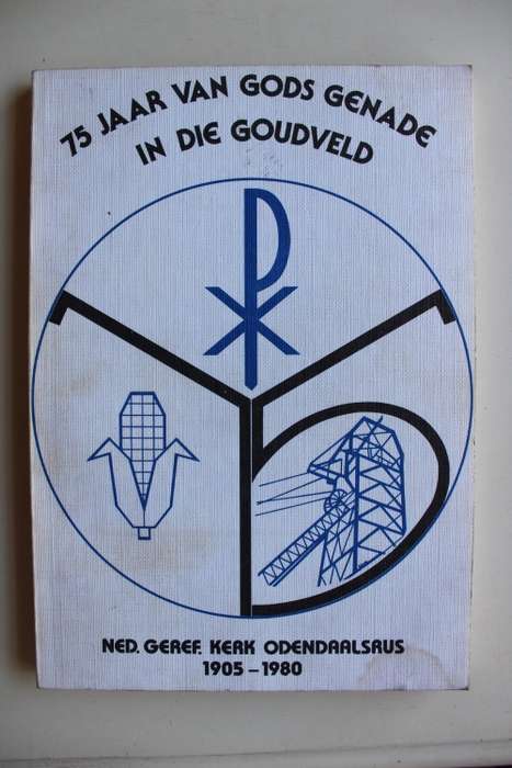 Nederduits Gereformeerde Gemeente Odendaalsrus 1905-1980