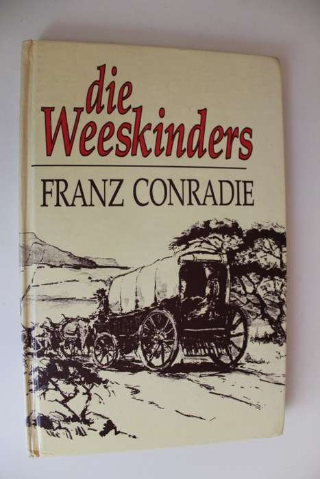 Die weeskinders - Franz Conradie