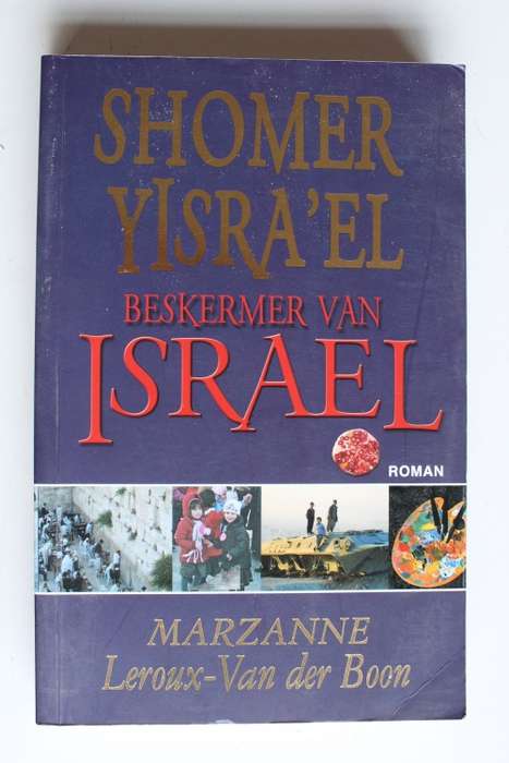 Shomer Yisra`el Beskermer van Israel - Leroux-Van der Boon