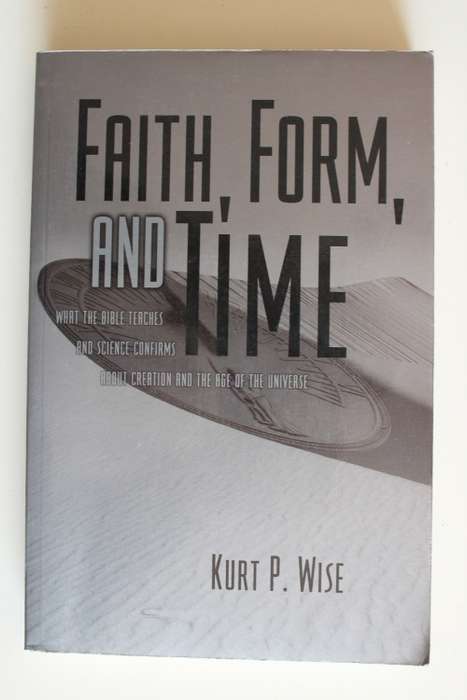 Faith, form and time - Kurt Wise