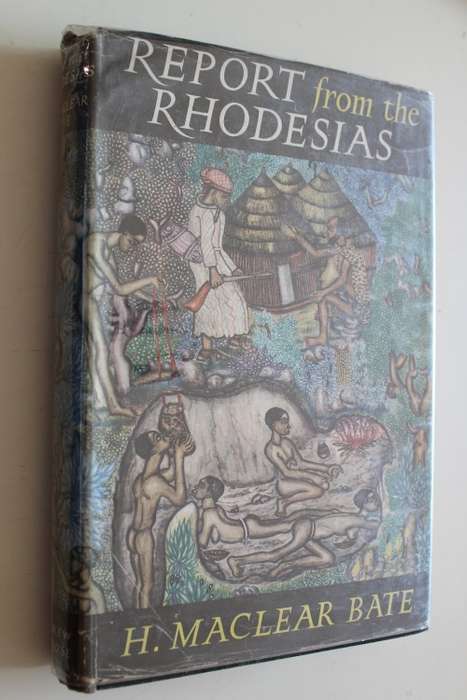 Report from the Rhodesias - Bate