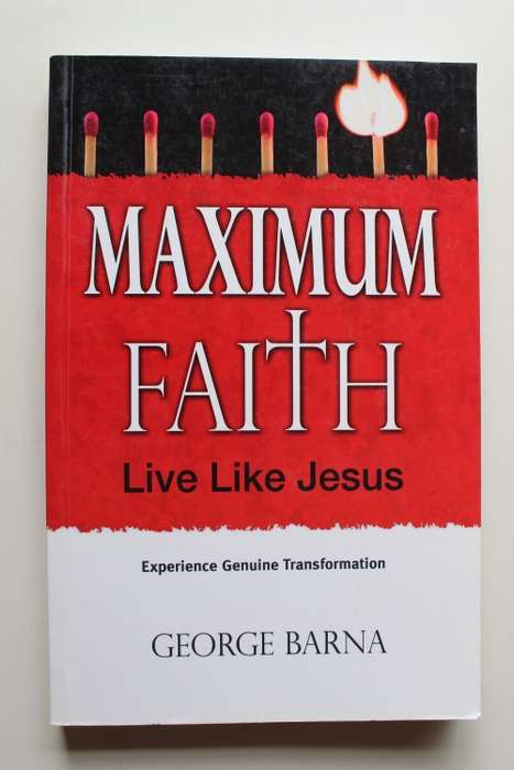 Maximum Faith -  George Barna