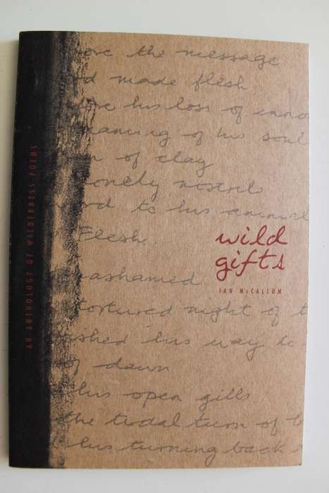 Wild Gifts - Ian McCullum - An anthology of wilderness poems