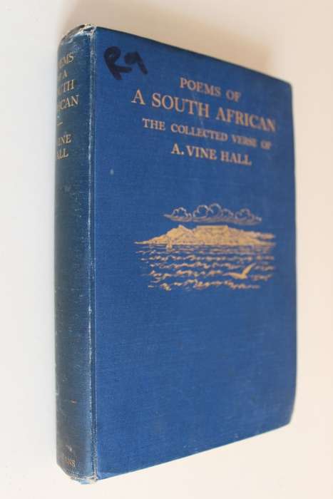 Poems of a South African The collected verse of Arthur Vine Hall