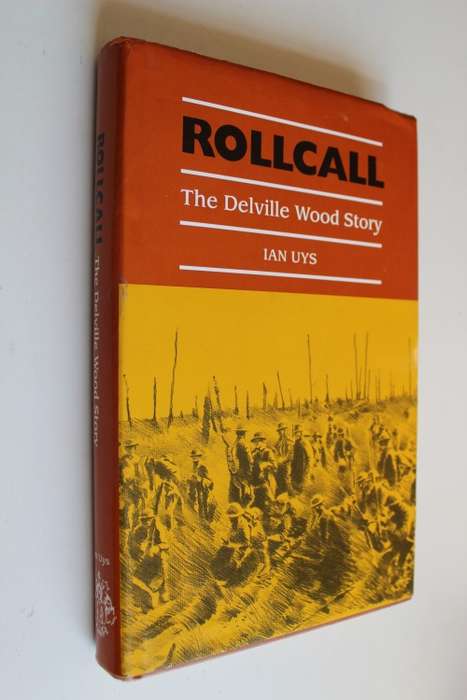 Rollcall, The Deville wood story -   Ian Uys