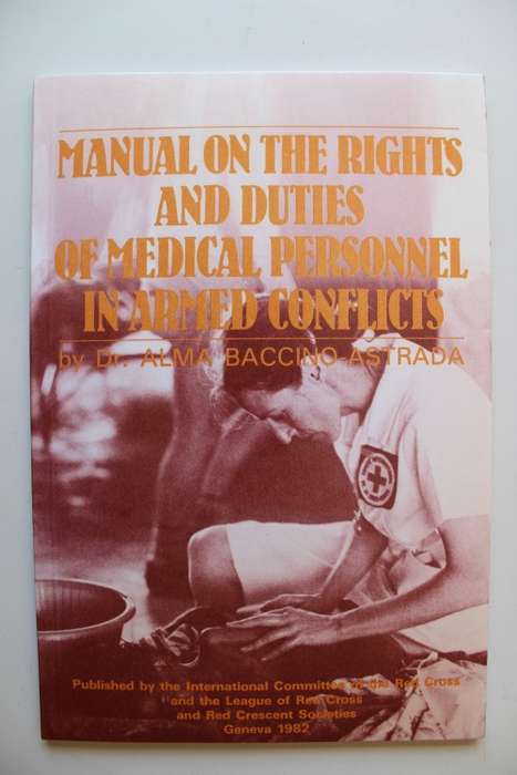 Manual on the rights and duties of medical personnel in Armed Forces - Astrada